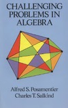 Posamentier A., Salkind C.  Challenging problems in algebra