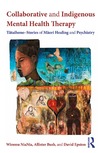 NiaNia W., Bush A., Epston D.  COLLABORATIVE AND INDIGENOUS MENTAL HEALTH THERAPY. Tataihono  Stories of Maori Healing and Psychiatry