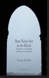 Terrance W. Klein  How Things Are in the World: Metaphysics and Theology in Wittgenstein and Rahner