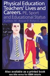 Kathleen M. Armour, Robyn L. Jones  Physical Education: Teachers' Lives And Careers: PE, Sport And Educational Status