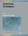 Kenneth W. Adolph  Methods In Molecular Genetics: Viral Gene Techniques