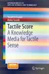 Suzuki Y., Suzuki R.  Tactile Score: A Knowledge Media for Tactile Sense