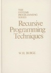 William H. Burge  Recursive Programming Techniques (The Systems programming series)