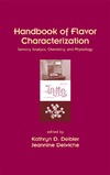 Deibler K., Delwiche J.  Handbook of flavor chracterization