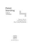 Hunt D., Nguyen L., Rodgers M.  Patent searching: tools & techniques
