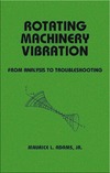 Adams M.L. — Rotating Machinery Vibration: From Analysis to Troubleshooting