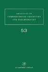Horton D.  Advances in Carbohydrate Chemistry and Biochemistry, Volume 53