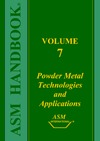 Lee P.W.  ASM Handbook: Volume 7: Powder Metal Technologies and Applications (Asm Handbook) (Asm Handbook) (Asm Handbook)