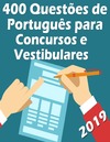 400 quest&#245;es de Portugu&#234;s para concursos e vestibulares