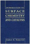 Somorjai G.  Introduction to Surface Chemistry and Catalysis