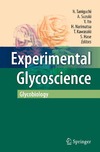 Taniguchi N., Suzuki A., Ito Y.  Experimental Glycoscience: Glycobiology