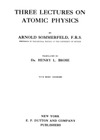 Sommerfeld A.  Three Lectures on Atomic Physics