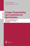 Nemhauser G., Bienstock D.  Integer Programming and Combinatorial Optimization, 10 conf