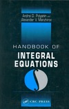 Polyanin A., Manzhirov A.  Handbook of Integral Equations