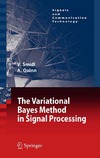 Smidl V., Quinn A.  The Variational Bayes Method in Signal Processing (Signals and Communication Technology)