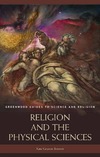 Boisvert K.  Religion and the Physical Sciences (Greenwood Guides to Science and Religion)