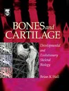 Hall B.  Bones and Cartilage: Developmental Skeletal Biology