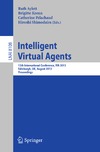 Li W., Balint T., Allbeck J.  Intelligent Virtual Agents: 13th International Conference, IVA 2013, Edinburgh, UK, August 29-31, 2013. Proceedings