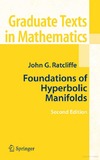 Ratcliffe J.  Foundations of Hyperbolic Manifolds (Graduate Texts in Mathematics)