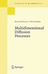Stroock D., Varadhan S. — Multidimensional Diffusion Processes