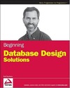 Stephens R.  Beginning database design solutions