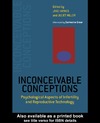 Miller J., Haynes J.  Inconceivable Conceptions: Psychological Aspects of infertility and Reproductive Technology