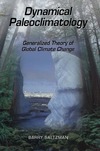 Saltzman B. — Dynamical Paleoclimatology: Generalized Theory of Global Climate Change (International Geophysics)