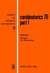 Deza M., Rosenberg I.  Combinatorics 79 Part 1 (Annals of Discrete Mathematics Vol 8)