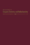 Emeleus H.  Advances in Inorganic Chemistry and Radiochemistry, Volume 30