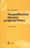 Shubin M.  Pseudodifferential operators and spectral theory