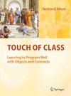 Meyer B.  Touch of Class: Learning to Program Well with Objects and Contracts