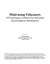 0  Motivating Volunteers: 109 Techniques to Maximize Volunteer Involvement & Productivity