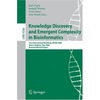 Tuyls K., Westra R., Saeys Y.  Knowledge Discovery and Emergent Complexity in Bioinformatics, 1 conf., KDECB 2006