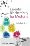 Fry M.  Essential Biochemistry for Medicine