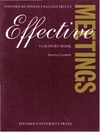 Comfort J.  Effective Meetings: Teacher's Book