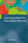 Liu T.  Learning to Rank for Information Retrieval