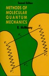 McWeeny R.  Methods of molecular quantum mechanics