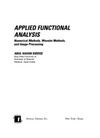 Siddiqi A.  Applied functional analysis: numerical methods, wavelets, image processing