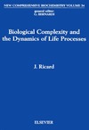 Ricard J.  Biological Complexity and the Dynamics of Life Processes