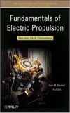 Goebel D., Katz I.  Fundamentals of Electric Propulsion: Ion and Hall Thrusters (JPL Space Science and Technology Series)