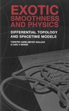 Asselmeyer-Maluga T., Brans C.  Exotic Smoothness and Physics: differential topology and spacetime models