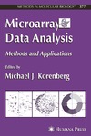 Korenberg M.  Microarray Data Analysis: Methods and Applications (Methods in Molecular Biology Vol 377)