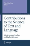 Grzybek P.  Contributions to the Science of Text and Language: Word Length Studies and Related Issues (Text, Speech and Language Technology) 2007-08