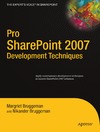 Bruggeman N., Bruggeman M.  Pro SharePoint 2007 Development Techniques