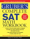 Gruber G.  Gruber's Complete SAT Math Workbook