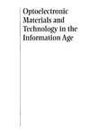 Guo R., Bruce A., Gopalan V.  Optoelectronic Materials and Technology in the Information Age