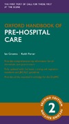 Greaves I., Porter K.  Oxford Handbook of Pre-Hospital Care