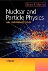 Martin P.  Nuclear and Particle Physics: An Introduction