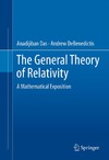 Das A., DeBenedictis A.  The General Theory of Relativity: A Mathematical Exposition