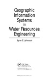 Johnson L.  Geographic Information Systems in Water Resources Engineering